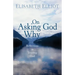 On Asking God Why