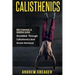 Calisthenics: Becoming A Greek God - Shredded Through Calisthenics And Street Workout