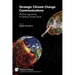 Strategic Climate Change Communications: Effective Approaches to Fighting Climate Denial