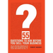 55 Questions to Ask Before You Sell Your Business