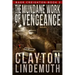 The Mundane Work of Vengeance