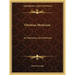 Christian Mysticism: Its Motivation And Methods