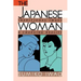 The Japanese Woman: Traditional Image and Changing Reality