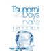 Tsunami Days
