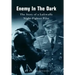 Enemy In The Dark: The Story of a Luftwaffe Night-Fighter Pilot