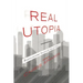 Real Utopia: Participatory Society for the 21st Century