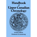 Handbook of Upper Canadian Chronology: Revised Edition
