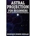 Astral Projection for Beginners
