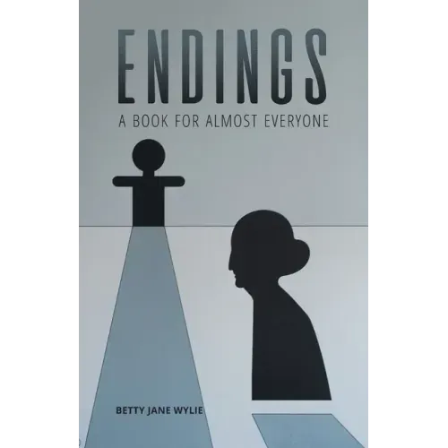 Endings: A Book For Almost Everyone