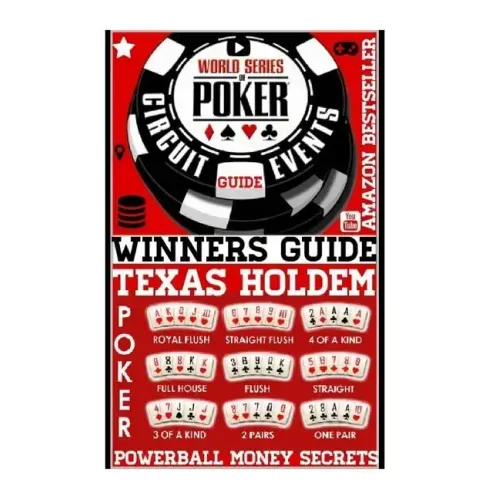 World Series Poker: Circuit Event Guide: Texas HOLDEM Poker: Proven Methods And Strategies To Winning WORLD Series Texas HOLDEM Poker Tournament.