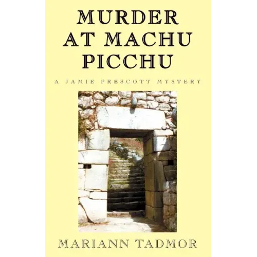Murder at Machu Picchu