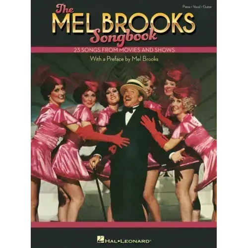 The Mel Brooks Songbook: 23 Songs from Movies and Shows with a Preface by Mel Brooks