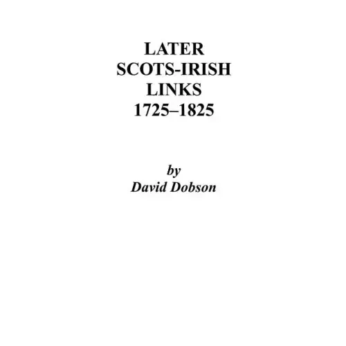 Later Scots-Irish Links, 1725-1825. Part One