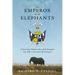 The Emperor and the Elephants: A Peace Corps Volunteer's Story of Life During the Late 1970s in the Central African Empire