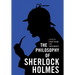 The Philosophy of Sherlock Holmes