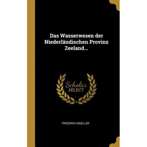 Das Wasserwesen der Niederländischen Provinz Zeeland...