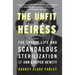 The Unfit Heiress: The Tragic Life and Scandalous Sterilization of Ann Cooper Hewitt