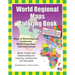 World Regional Maps Coloring Book: Maps of World Regions, Continents, World Projections, USA and Canada