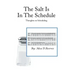 The Salt Is in the Schedule: Thoughts on Scheduling