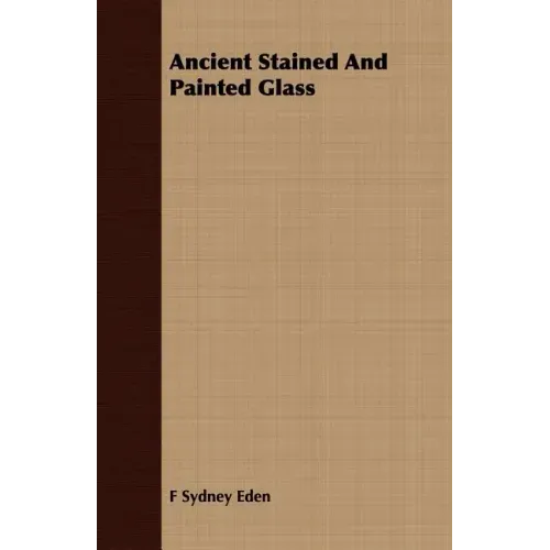 Ancient Stained And Painted Glass