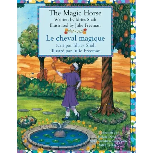 The Magic Horse -- Le cheval magique: English-French Edition