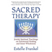 Sacred Therapy: Jewish Spiritual Teachings on Emotional Healing and Inner Wholeness