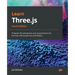 Learn Three.js - Fourth Edition: Program 3D animations and visualizations for the web with JavaScript and WebGL