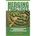 Hedging Practices: Risk Management Practices with Derivative Instruments in Commodity and Financial Markets