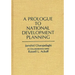 A Prologue to National Development Planning