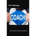 Don't Manage...Coach!
