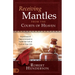 Receiving Mantles from the Courts of Heaven: Supernatural Empowerment to Fulfill the Call of God on Your Life