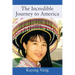The Incredible Journey to America