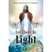 Let There Be Light