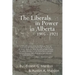The Liberals in Power in Alberta 1905-1921