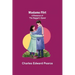 Madame Flirt; A Romance of 'The Beggar's Opera'