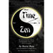 Time Zen: aka Winners Do It Now - The shortest and most effective time management and success system ever created.
