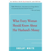What Every Woman Should Know about Her Husband's Money