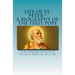 Life of St. Peter: A Biography of the First Pope