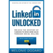 LinkedIn Unlocked: Unlock the Mystery of LinkedIn to Drive More Sales Through Social Selling