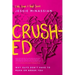 Crushed: Why Guys Don't Have to Make or Break You