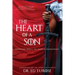 The Heart of a Son: Serving Well in God's Kingdom