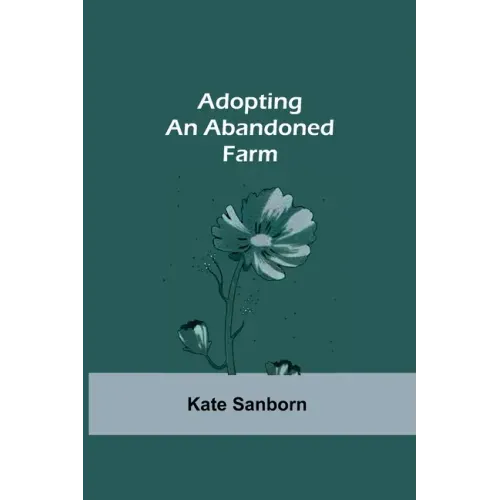Adopting an Abandoned Farm