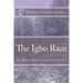 The Igbo Race: Origin and Controversies