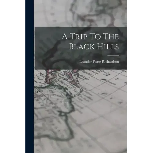 A Trip To The Black Hills