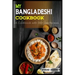 My Bangladeshi Cookbook: A Cookbook with 130+Desi Recipes