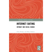 Internet Dating: Intimacy and Social Change