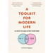 A Toolkit for Modern Life: 53 Ways to Look After Your Mind