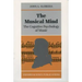 The Musical Mind: The Cognitive Psychology of Music