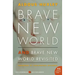 Brave New World and Brave New World Revisited