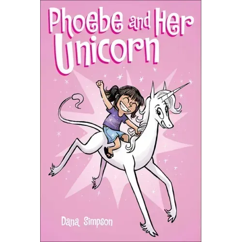 Phoebe and Her Unicorn: A Heavenly Nostrils Chronicle